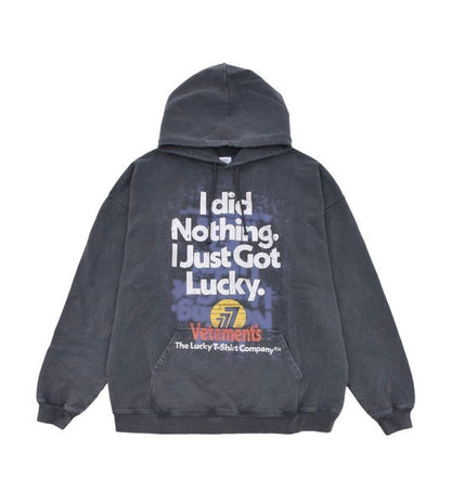 Vetements “I did Nothing I Just Got Lucky” Hoodie